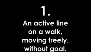 1. An Active Line On A Walk, Moving Freely, Without Goal